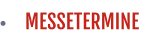 MESSETERMINE